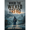Where the Wicked Tread - Hardcover