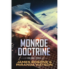 Monroe Doctrine: Volume III - Paperback