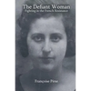 The Defiant Woman: Fighting in the French Resistance - Paperback