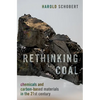 Rethinking Coal: Chemicals and Carbon-Based Materials in the 21st Century - Hardcover