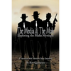 The Media & the Mob: Exploring the Mafia Mystique: A Discussion with Television News Executives - Paperback