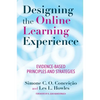 Designing the Online Learning Experience: Evidence-Based Principles and Strategies - Paperback