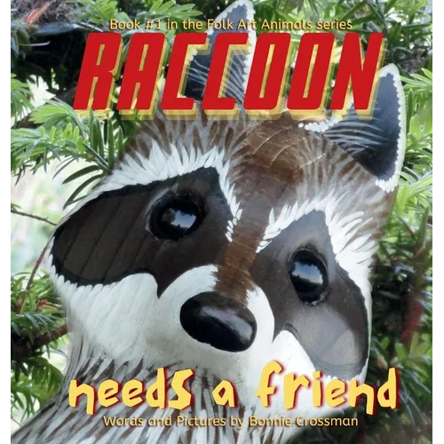 Raccoon Needs a Friend: A unique and beautiful children's picture book about friendship and being brave when you are shy - Hardcover
