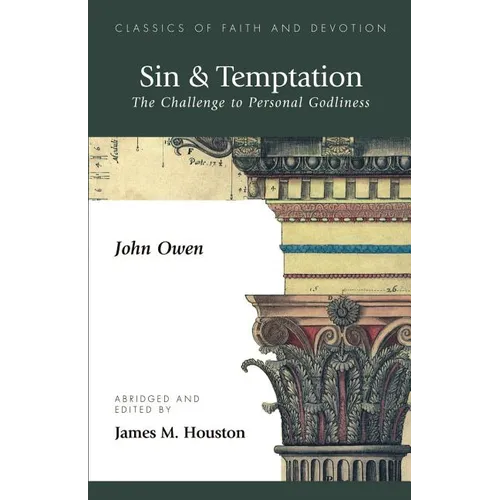 Sin & Temptation: The Challenge to Personal Godliness - Paperback