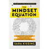 The Mindset Equation: The Art of Living in Abundance - Hardcover