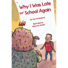 Why I Was Late for School Again - Hardcover