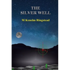 The Silver Well: True Science Fiction In The Past and Future Annals of Spying - Hardcover