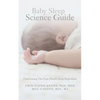 Baby Sleep Science Guide: Overcoming The Four-Month Sleep Regression - Paperback