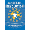 The Retail Revolution: How Wal-Mart Created a Brave New World of Business - Paperback