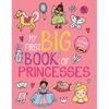 My First Big Book of Princesses - Paperback