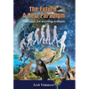 The Future: A New Paradigm - Pathways For Averting Collapse - Hardcover