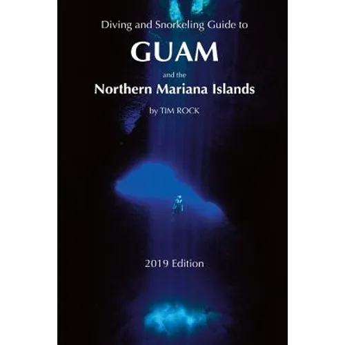 Diving & Snorkeling Guide to Guam and the Northern Mariana Islands - Paperback