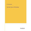 The Early Years of Christianity - Paperback