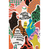 Abortion Trail Activism: The Global Infrastructures for Abortion Access - Hardcover