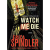 Watch Me Die - Paperback
