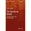 The Nonlinear World: Conceptual Analysis and Phenomenology - Hardcover