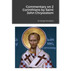 Commentary on 2 Corinthians by Saint John Chrysostom - Paperback