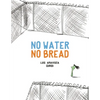 No Water No Bread - Hardcover