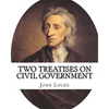 Two treatises on civil government. By: John Locke, By: Filmer Robert, (Sir) (1588-1653).introduction By: Henry Morley (15 September 1822 - 1894): John - Paperback