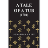 A Tale of a Tub - (1704) - Paperback