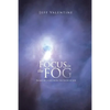Focus in the Fog: Beams of Light from the Book of Job - Paperback