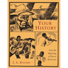 Your History: From the Beginning of Time to the Present - Paperback