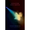 Disaster Mon Amour - Hardcover