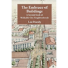 The Embrace of Buildings: A Second Look at Walkable City Neighborhoods - Paperback