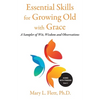 Essential Skills for Growing Old with Grace: A Sampler of With, Wisdom and Observations - Paperback