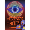 The Messenger of the Ground: Book Three of The Standing Ground Trilogy - Paperback