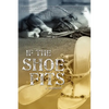 If the Shoe Fits - Paperback