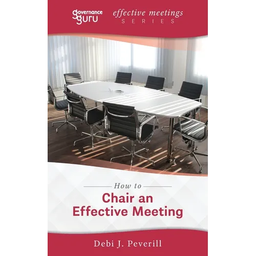 How to Chair an Effective Meeting - Paperback
