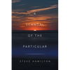 A Scandal of the Particular - Paperback
