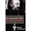 Father Alexander Men: Martyr of Atheism - Paperback