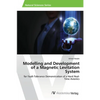 Modelling and Development of a Magnetic Levitation System - Paperback