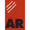 Arkansas Politics and Government - Paperback