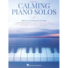 Calming Piano Solos: 35 Beautiful Solos - Paperback