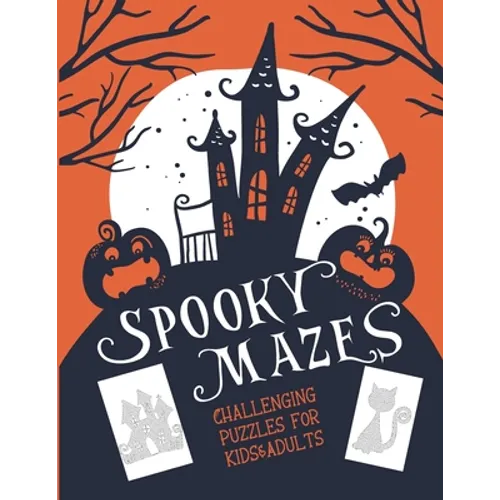 Spooky Mazes Challenging Puzzles for Kids & Adults: 30 Spooky Halloween Maze Puzzles Book Games - Paperback