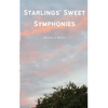 Starlings' Sweet Symphonies - Paperback
