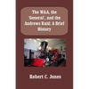 The W&A, the "General", and the Andrews Raid: A Brief History - Paperback