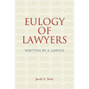 Eulogy of Lawyers: Written by a Lawyer - Paperback
