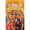 The Didache: The Teaching of the Twelve Apostles: A Different Faith - A Different Salvation - Paperback