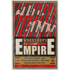 Workshops of Empire: Stegner, Engle, and American Creative Writing During the Cold War - Paperback