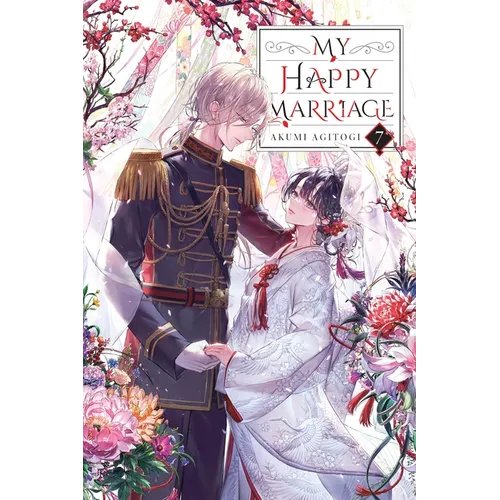 My Happy Marriage, Vol. 7 (Light Novel): Volume 7 - Paperback