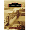 Pittsburgh's Bridges - Paperback