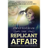 The Replicant Affair - Des Hatcher Tales from Tomorrow Cryptogram: cryptograms puzzle books for adults and Sci Fi Lovers Cryptography Puzzles - Paperback
