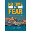 No Time for Fear: My Path to Awakening - Hardcover
