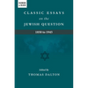 Classic Essays on the Jewish Question: 1850 to 1945 - Paperback