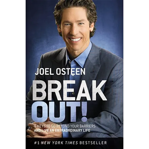 Break Out!: 5 Keys to Go Beyond Your Barriers and Live an Extraordinary Life - Paperback