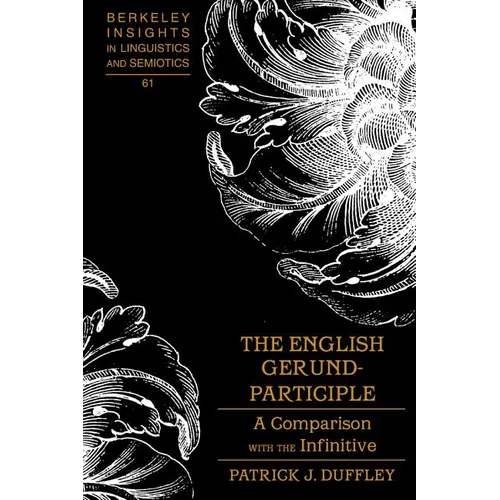 The English Gerund-Participle: A Comparison with the Infinitive - Hardcover